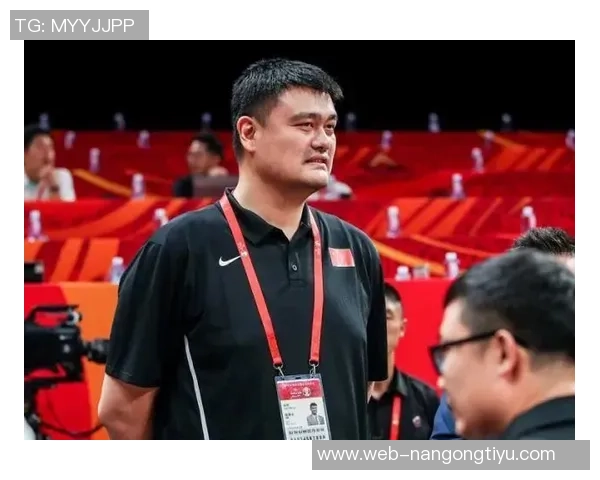 姚明在中国赛重聚老友期待与一哥探讨养老金话题