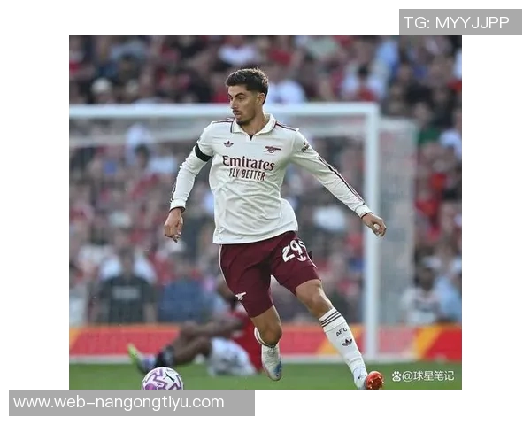 阿森纳与哈弗茨谈续约一年现周薪28万镑未提加薪事宜